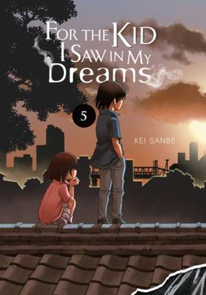 For the Kid I Saw in My Dreams, Vol. 5 de Kei Sanbe