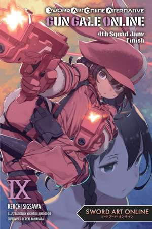 Sword Art Online Alternative Gun Gale Online, Vol. 9 light novel de Keiichi Sigsawa