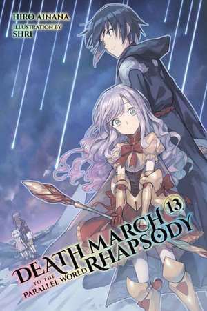 Death March to the Parallel World Rhapsody, Vol. 13 de Hiro Ainana