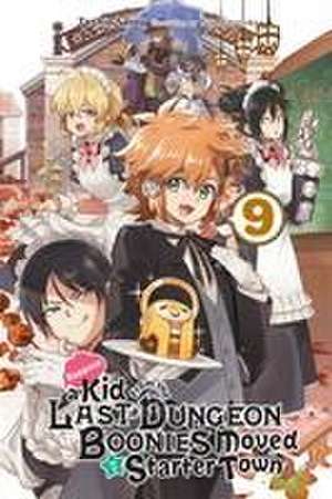 Suppose a Kid from the Last Dungeon Boonies Moved to a Starter Town, Vol. 9 (light novel) de Toshio Satou