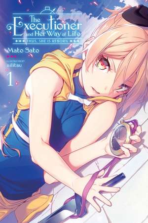 The Executioner and Her Way of Life, Vol. 1 de Mato Sato