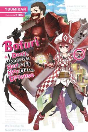 Bofuri: I Don't Want to Get Hurt, So I'll Max Out My Defense., Vol. 7 (Light Novel) de Yuumikan