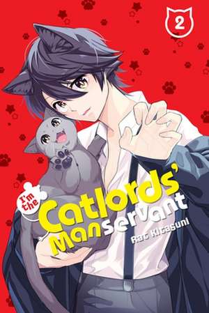 I'm the Catlords' Manservant, Vol. 2 de Rat Kitaguni