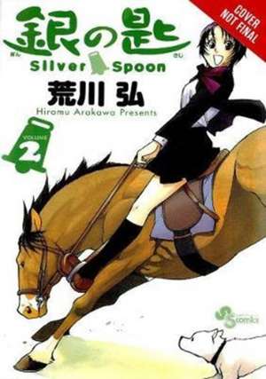 Silver Spoon, Vol. 2 de Hiromu Arakawa