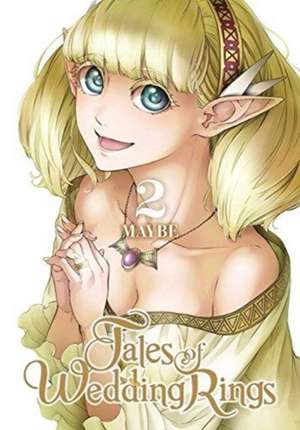 Tales of Wedding Rings, Vol. 2 de Maybe