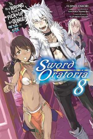 Is It Wrong to Try to Pick Up Girls in a Dungeon? on the Side: Sword Oratoria, Vol. 8 (Light Novel) de Fujino Omori