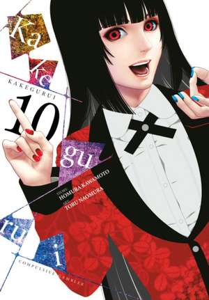 Kakegurui: Compulsive Gambler, Vol. 10 de Homura Kawamoto