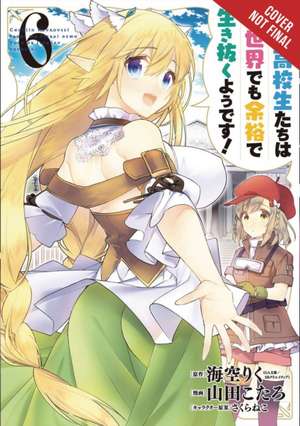 High School Prodigies Have It Easy Even in Another World!, Vol. 6 (Manga) de Riku Misora