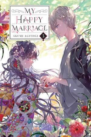 My Happy Marriage, Vol. 3 (Light Novel) de Akumi Agitogi