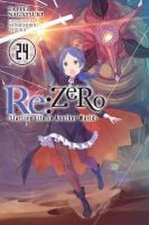 RE: Zero -Starting Life in Another World-, Vol. 24 (Light Novel) de Tappei Nagatsuki