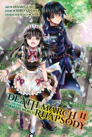 Death March to the Parallel World Rhapsody, Vol. 11 (Manga) de Hiro Ainana