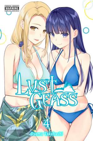 Lust Geass, Vol. 4 de Osamu Takahashi