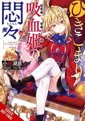 The Vexations of a Shut-In Vampire Princess, Vol. 1 (Light Novel) de Kotei Kobayashi