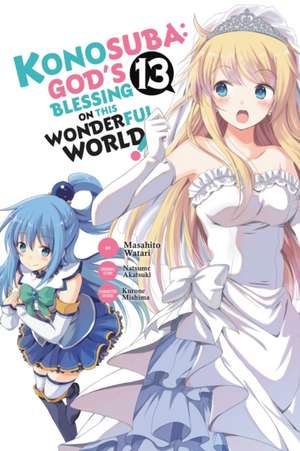 Konosuba: God's Blessing on This Wonderful World!, Vol. 13 (Manga) de Natsume Akatsuki