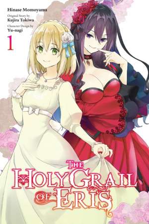 The Holy Grail of Eris, Vol. 1 (manga) de Kujira Tokiwa