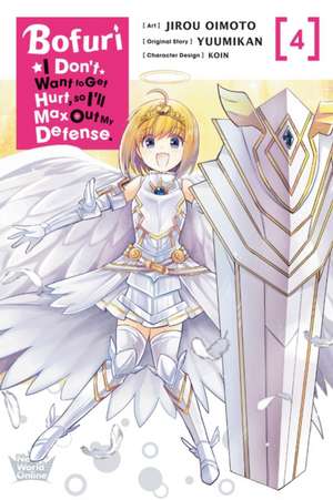 Bofuri: I Don't Want to Get Hurt, so I'll Max Out My Defense., Vol. 4 (manga) de Yuumikan