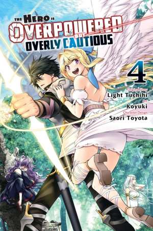 The Hero Is Overpowered But Overly Cautious, Vol. 4 (manga) de Light Tuchichi