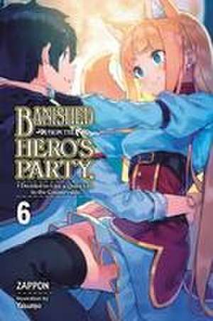 Banished from the Hero's Party, I Decided to Live a Quiet Life in the Countryside, Vol. 6 LN de Zappon