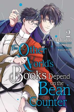 The Other World's Books Depend on the Bean Counter, Vol. 2 de Yatsuki Wakatsu