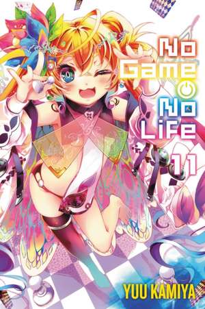 No Game No Life, Vol. 11 (light novel) de Yuu Kamiya