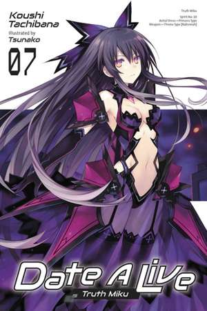 Date a Live, Vol. 7 (Light Novel) de Koushi Tachibana