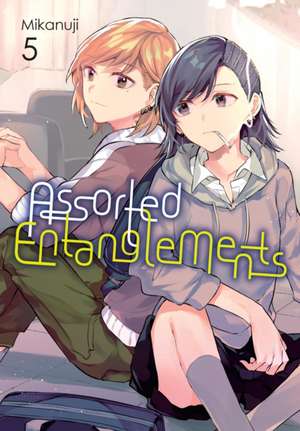 Assorted Entanglements, Vol. 5 de Mikanuji