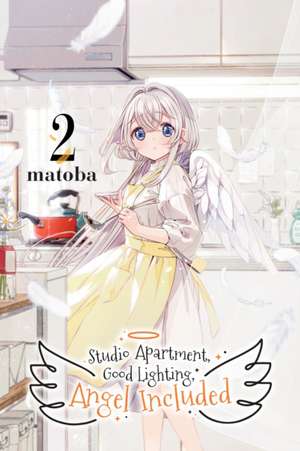 Studio Apartment, Good Lighting, Angel Included, Vol. 2 de Matoba