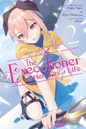 The Executioner and Her Way of Life, Vol. 2 (manga) de Mato Sato