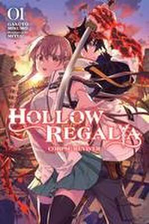 Hollow Regalia, Vol. 1 (light novel) de Gakuto Mikumo