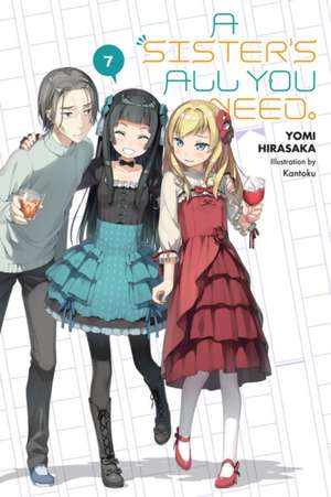 A Sister's All You Need., Vol. 7 (light novel) de Yomi Hirasaka