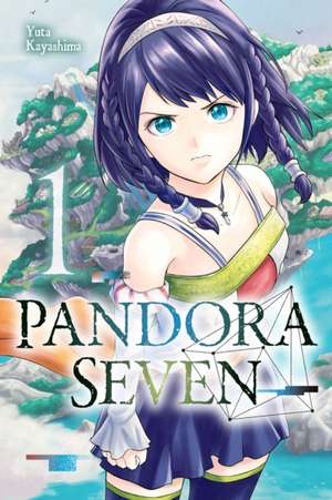 Pandora Seven, Vol. 1 de Yuta Kayashima