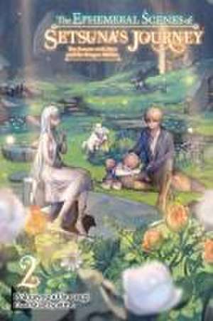 The Ephemeral Scenes of Setsuna's Journey, Vol. 2 (light novel) de Andria McKnight