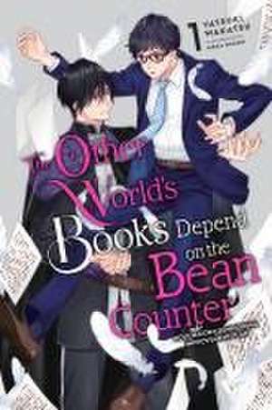 The Other World's Books Depend on the Bean Counter, Vol. 1 (Light Novel) de Yatsuki Wakatsu