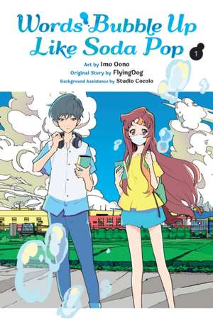 Words Bubble Up Like Soda Pop, Vol. 1 (manga) de Imo Oono