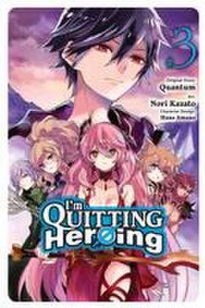 I'm Quitting Heroing, Vol. 3 de Quantum