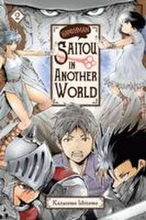 Handyman Saitou in Another World, Vol. 2 de Ichitomo Kazutomo