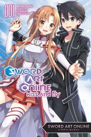 Sword Art Online: Kiss and Fly, Vol. 1 (Manga) de Reki Kawahara