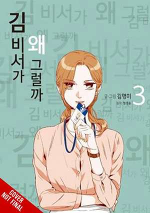 What's Wrong with Secretary Kim?, Vol. 3 de Gyeongyun Jeong