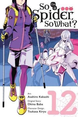 So I'm a Spider, So What?, Vol. 12 (manga) de Okina Baba