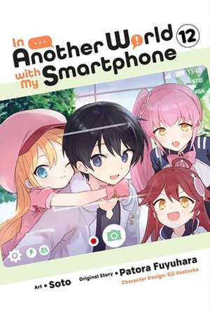 In Another World with My Smartphone, Vol. 12 (Manga) de Patora Fuyuhara