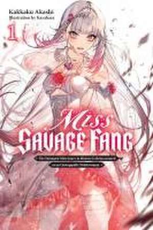 Miss Savage Fang, Vol. 1 de Kakkaku Akashi