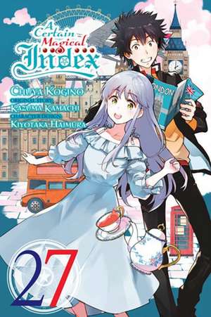 A Certain Magical Index, Vol. 27 (manga) de Kazuma Kamachi