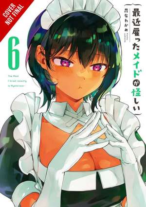 The Maid I Hired Recently Is Mysterious, Vol. 6 de Wakame Konbu