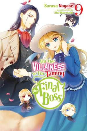 I'm the Villainess, So I'm Taming the Final Boss, Vol. 9 (Light Novel) de Sarasa Nagase