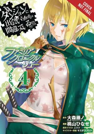 Is It Wrong to Try to Pick Up Girls in a Dungeon? Familia Chronicle Episode Lyu, Vol. 4 (Manga) de Fujino Omori