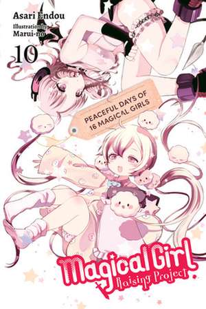 Magical Girl Raising Project, Vol. 10 (light novel) de Asari Endou