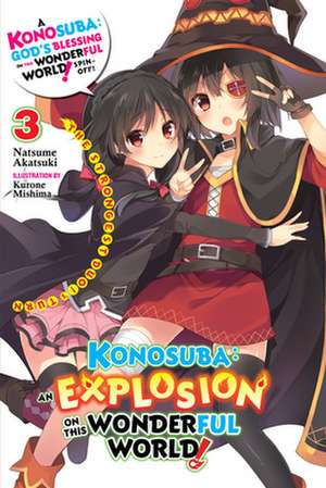 Konosuba: An Explosion on This Wonderful World!, Vol. 3 (Light Novel) de Natsume Akatsuki