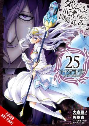 Is It Wrong to Try to Pick Up Girls in a Dungeon? on the Side: Sword Oratoria, Vol. 25 (Manga) de Fujino Omori