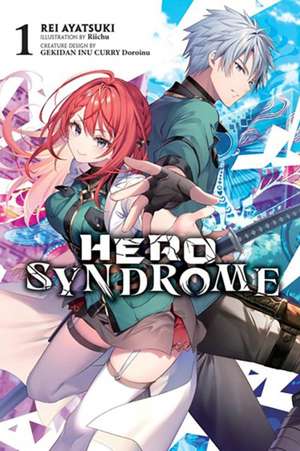 Hero Syndrome, Vol. 1 (Light Novel) de Rei Ayatsuki