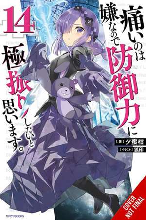 Bofuri: I Don't Want to Get Hurt, So I'll Max Out My Defense., Vol. 14 (Light Novel) de Yuumikan